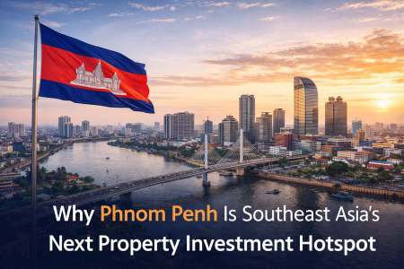 Why Phnom Penh is Southeast Asia’s Next Property Investment Hotspot